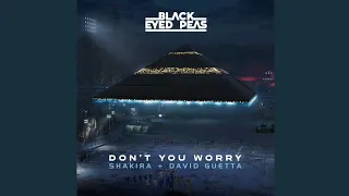 Black Eyed Peas, Shakira, David Guetta - DON'T YOU WORRY ◖(AUDIO)◗