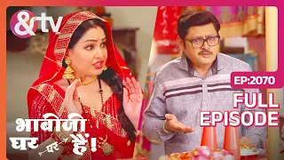 किसका पति बेस्ट है | Bhabi Ji Ghar Par Hai - Full Ep 2070 - Anita Mishra, Angoori, @andtvchannel