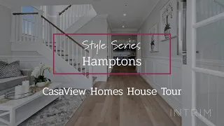 Style Series: Hamptons | Casaview Homes House Tour