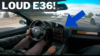 POV VERY LOUD E36 HITS THE HIGHWAY