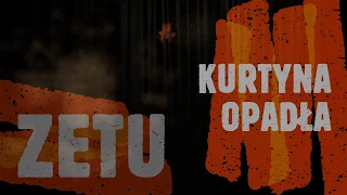 ZETU - Kurtyna Opadła