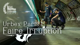 FAIRE IRRUPTION - Urbex Paris
