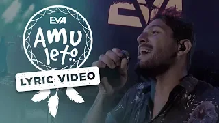 Banda Eva - Amuleto | Lyric Video