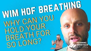 Wim Hof Breathing | Why Can You Hold Your Breath for So Long?