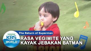 Rasa Vegimite Yang Kaya Jebakan Batman |The Return of Superman|SUB INDO|201108 Siaran KBS WORLD TV|