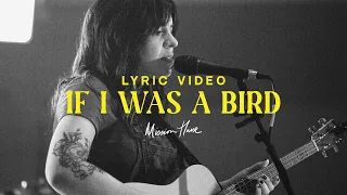 If I Was A Bird | Mission House (Official Lyric Video)