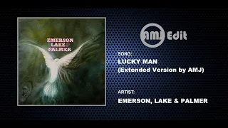Emerson, Lake & Palmer - Lucky Man (Extended Version by AMJ)
