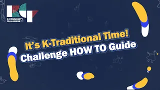 [2021 K-Community Challenge] Challenge HOW TO Guide