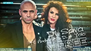 DJ Sava feat. Andreea D - Free (Original Edit)