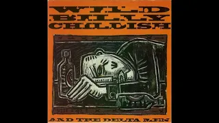 Wild Billy Childish & The Deltamen - I JUst Wanna Make Love To You