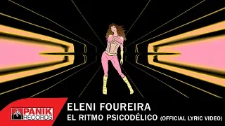 Eleni Foureira - El Ritmo Psicodélico - Official Lyric Video