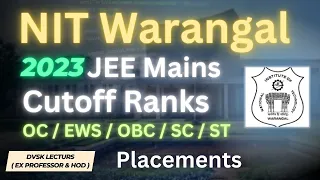 NIT, Warangal JEE Mains 2023 Cut Off Ranks,  ఏ Rank వరకు సీటు వస్తుంది ? #jeemains2024 #eamcet2024