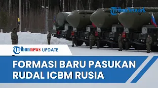 Formasi Baru Pasukan Rudal Strategis Rusia, akan Dilengkapi Sistem Nuklir Antarbenua Yars