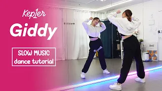 Kep1er 케플러 l 'Giddy' Dance Tutorial | SLOW MUSIC + Mirrored