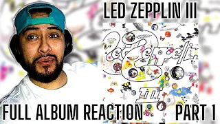 First listening to LED ZEPPELIN - "LED ZEPPELIN III" Part 1 (REACTION)