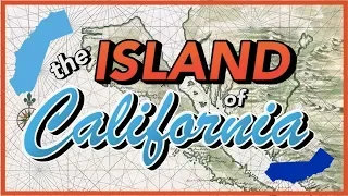 The Time When California was an Island