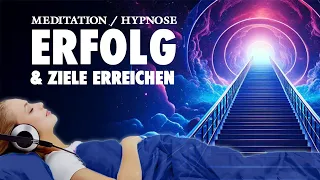 Erfolg und Ziele erreichen - Meditation zum Entspannen und Einschlafen