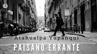 Paisano Errante - Atahualpa Yupanqui