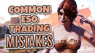 Common ESO Trading Mistakes - That VETERAN Traders Make 💰 Elder Scrolls Online Guide