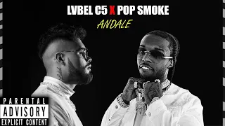 LVBEL C5 X POP SMOKE - ANDALE (MUSIC VIDEO) (POP SMOKE REMIX)