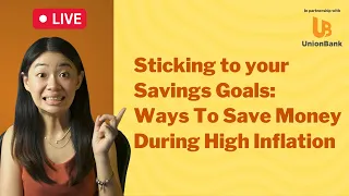 Sticking to Your Savings Goals: Ways To Save Money During High Inflation