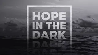 Hope in the Dark, Part 3: Reconciling the Pain from My Past