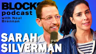 Sarah Silverman | Blocks Podcast w/ Neal Brennan