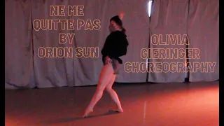 Ne Me Quitte Pas by Orion Sun | Olivia Gieringer Choreography