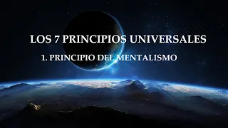 Los 7 Principios Universales ~ Principio del Mentalismo