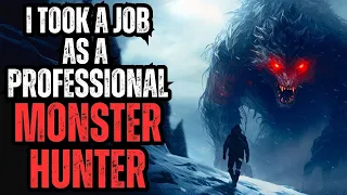 I'm a Professional Monster Hunter - Part 1