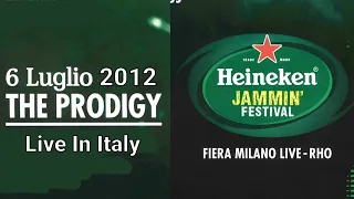 The Prodigy - Heineken Jammin Fesrival, Fiera Milano Live, Rho, Milano, Italy, 6 jul 2012