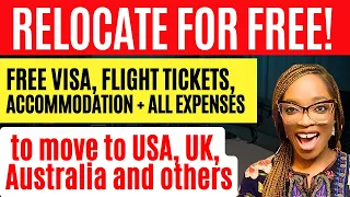 URGENT!!! MOVE ABROAD FOR FREE | USA, UK, AUSTRALIA, ETC