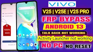 vivo v25 | V25E | V25PRO 5G FRP BYPASS 2023 | TALKBACK not working|
