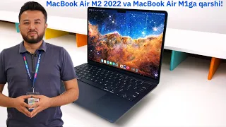 MacBook Air M2 2022 va MacBook Air M1ga qarshi! Yangi mahsulot uchun qo'shimcha to'lashga arziydimi?