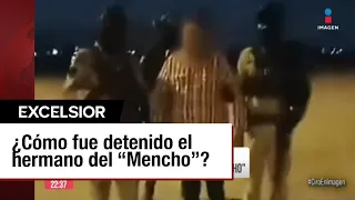 Detienen a hermano del Mencho, Abraham Oseguera, en Jalisco