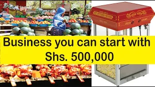 WHAT BUSINESS CAN I START WITH UGX 500,000