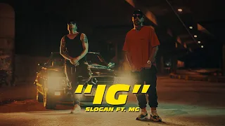 Slogan ft MG - IG (Official Music Video)