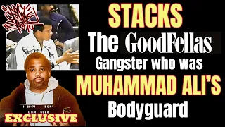 STACKS - The Goodfellas Gangster who was Muhammad Ali’s Bodyguard | NYC CRIME SPOT Exclusive