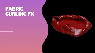 Fabric Curling FX