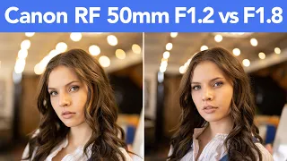 Surprising!?! Canon RF 50mm F1.2 vs F1.8 Lens Comparison