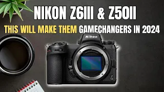 Nikon Z6III + Z50II, Predictions for 2024