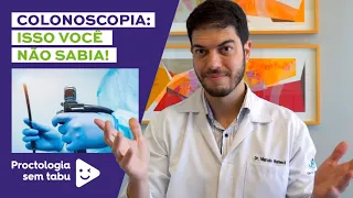 Coisas que você não sabia sobre a colonoscopia! Mitos e verdades!