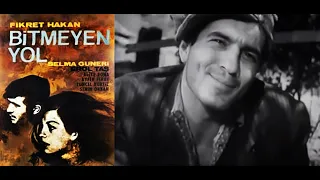 Bitmeyen Yol 1965 - Fikret Hakan - Selma Güneri - Türk Filmi