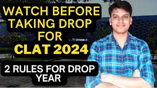 Should you TAKE A DROP for CLAT? CLAT 2024