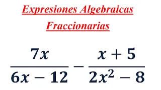 Resta de Expresiones Algebraicas Fraccionarias (3)