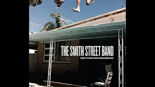 The Smith Street Band - Ducks Fly Together
