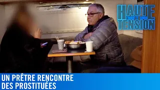 Le Père Jean-Philippe rencontre des prostituées - Enquête Sous Haute Tension