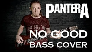 Pantera - No Good (bass cover)