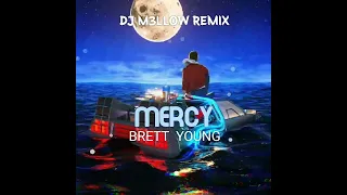 Brett Young_MERCY_DJ M3LLOW REMIX_2022(Swing bounce)