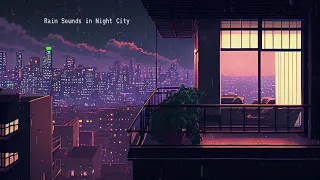 Slow Evening with Lofi Rain on the rooftop 🎶 Lofi Deep Focus ~ beats to chill night